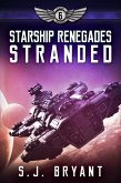 Starship Renegades: Stranded (eBook, ePUB) Starship Renegades: Stranded (eBook, ePUB)