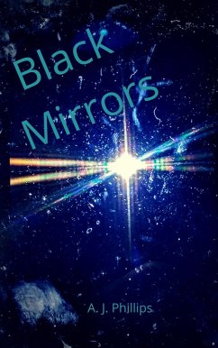 Black Mirrors (eBook, ePUB) - Phillips, A. J.