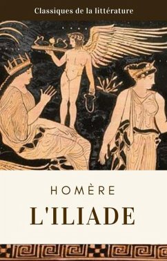 L'Iliade (eBook, ePUB) - Homère, Hómêros