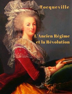 L'Ancien régime et la Révolution (eBook, ePUB) - Tocqueville, Alexis De