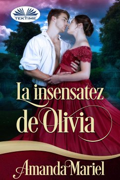 La Insensatez De Olivia (eBook, ePUB) - Mariel, Amanda