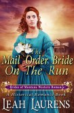 Mail Order Bride On The Run (#6, Brides of Montana Western Romance) (A Historical Romance Book) (eBook, ePUB)