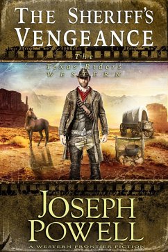The Sheriff's Vengeance (The Texas Riders Western #7) (A Western Frontier Fiction) (eBook, ePUB) - Powell, Joseph