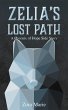 Zelia's Lost Path (A Phoenix of Hope... - Bild 1