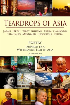 Teardrops of Asia (Poetry by Julian Bound) (eBook, ePUB) - Bound, Julian