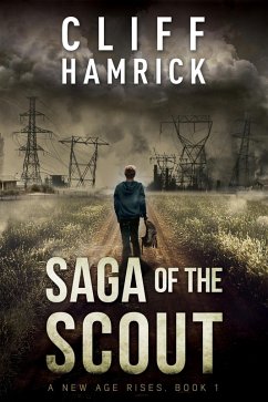 Saga of the Scout (A New Age Rises, #1) (eBook, ePUB) - Hamrick, Cliff