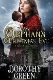 Victorian Romance: The Orphan's Christmas Eve (A Family Saga Novel) (eBook, ePUB)