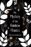 The Mystery of the Rainbow Flowers (eBook, ePUB)