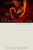 These Remnants of Self (Poetry by Julian Bound) (eBook, ePUB)