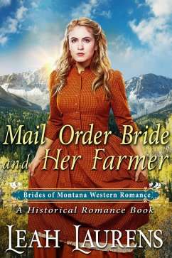 Mail Order Bride and Her Farmer (#5, Brides of Montana Western Romance) (A Historical Romance Book) (eBook, ePUB) - Laurens, Leah