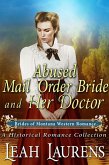 Abused Mail Order Bride and Her Doctor (#8, Brides of Montana Western Romance) (A Historical Romance Book) (eBook, ePUB)