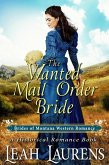The Wanted Mail Order Bride (#10, Brides of Montana Western Romance) (A Historical Romance Book) (eBook, ePUB)