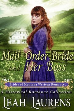 Cover Mail Order Bride and Her Boss (#9, Brides of Montana Western Romance) (A Historical Romance Book) (eBook, ePUB)