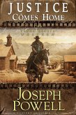 Justice Comes Home (The Texas Riders Western #2) (A Western Frontier Fiction) (eBook, ePUB)