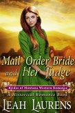 Mail Order Bride and Her Judge (#3, Brides of Montana Western Romance) (A Historical Romance Book) (eBook, ePUB)