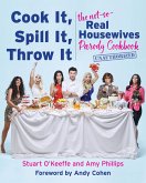 Cook It, Spill It, Throw It (eBook, ePUB)