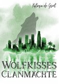 Wolfkisses: Clanmächte (eBook, ePUB)