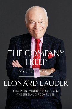 The Company I Keep (eBook, ePUB) - Lauder, Leonard A.