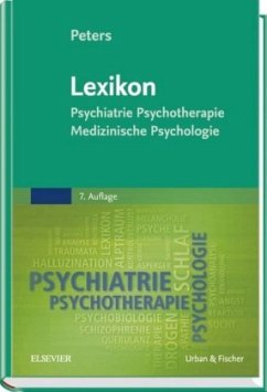 Lexikon Psychiatrie, Psychotherapie, Medizinische Psychologie (Restauflage) - Peters, Uwe H.