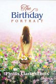 The Birthday Portrait (The Family Portrait) (eBook, ePUB) The Birthday Portrait (The Family Portrait) (eBook, ePUB)