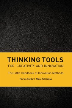 Thinking Tools for Creativity and Innovation (eBook, ePUB) - Rustler, Florian