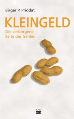 Kleingeld (Mängelexemplar) - Priddat, Birger P.