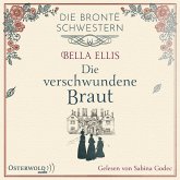 Die verschwundene Braut / Die Brontë-Schwestern Bd.1 (MP3-Download)