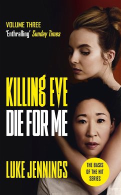Killing Eve: Die For Me (eBook, ePUB) - Jennings, Luke