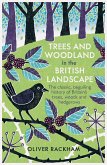 Trees and Woodland in the British Landscape (eBook, ePUB)