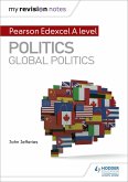 My Revision Notes: Pearson Edexcel A-level Politics: Global Politics (eBook, ePUB)