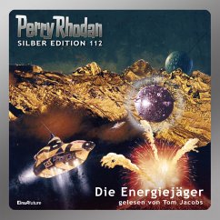 Die Energiejäger / Perry Rhodan Silberedition Bd.112 (MP3-Download) - Kneifel, Hans; Voltz, William; Mahr, Kurt; Francis, H. G.; Darlton, Clark