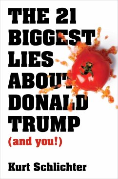 Cover The 21 Biggest Lies about Donald Trump (and you!) (eBook, ePUB)