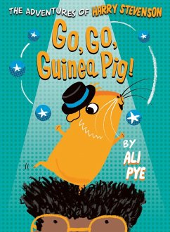 Cover Go, Go, Guinea Pig! (eBook, ePUB)
