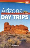 Arizona Day Trips by Theme (eBook, ePUB)