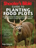 Shooter's Bible Guide to Planting Food Plots (eBook, ePUB) Shooter's Bible Guide to Planting Food Plots (eBook, ePUB)