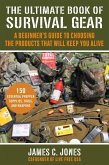 The Ultimate Book of Survival Gear (eBook, ePUB)