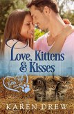 Love, Kittens & Kisses (Furs Hill Clean Sweet Romance, #4) (eBook, ePUB) Love, Kittens & Kisses (Furs Hill Clean Sweet Romance, #4) (eBook, ePUB)