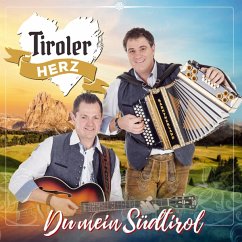 Du Mein Südtirol - Tiroler Herz