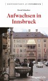 Aufwachsen in Innsbruck (eBook, ePUB)