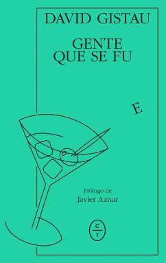 Gente que se fue (eBook, ePUB) - Gistau, David