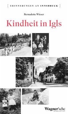 Kindheit in Igls (eBook, ePUB) - Wieser, Bernadette