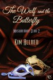 The Wolf and the Butterfly (Masquerade Club, #2) (eBook, ePUB)