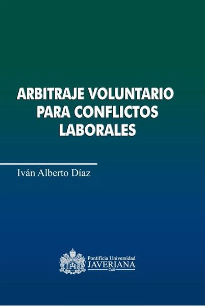 Arbitraje voluntario para para conflictos laborales (eBook, PDF)