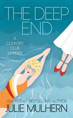 The Deep End (The Country Club Murders, #1) (eBook, ePUB) - Mulhern, Julie