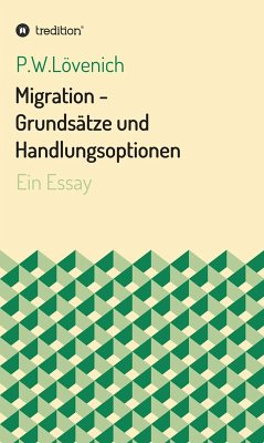 Migration - Grundsätze und Handlungsoptionen (eBook, ePUB) - Lövenich, P. W.