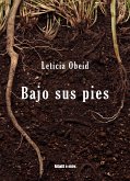 Bajo sus pies (eBook, ePUB)