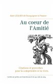 Au coeur de l'Amitié (eBook, ePUB) Au coeur de l'Amitié (eBook, ePUB)