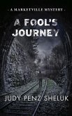 A Fool's Journey (A Marketville Mystery, #3) (eBook, ePUB)