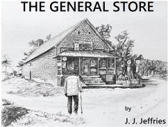 The General Store (eBook, ePUB) - Jeffries, J. J.