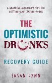 The Optimistic Drunk's Recovery Guide (eBook, ePUB)